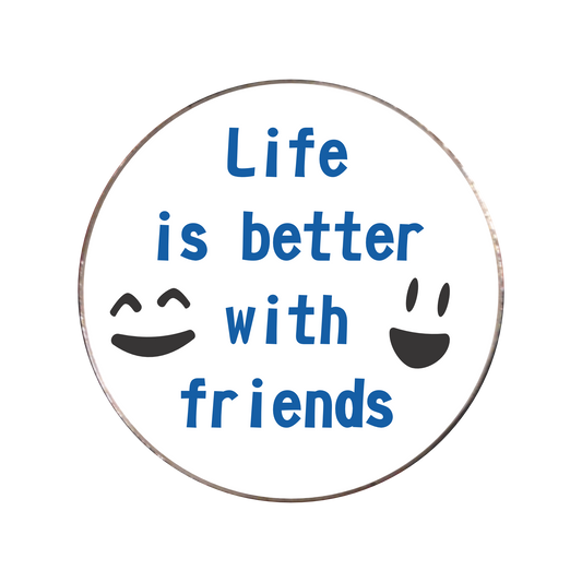 149 - Life is Better with Friends