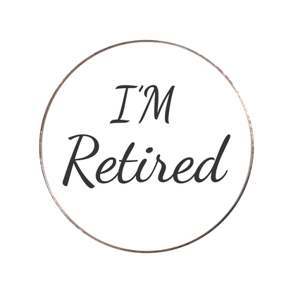 157 - I'm Retired