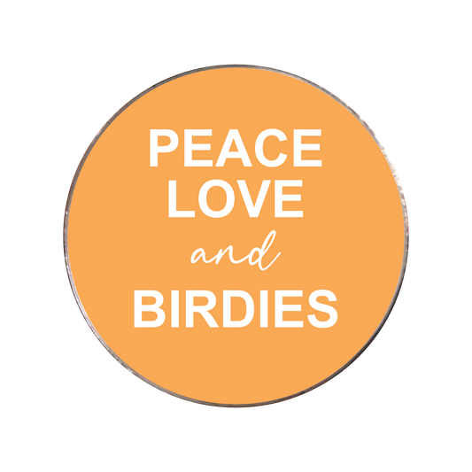 372 - Peace, Love and Birdies